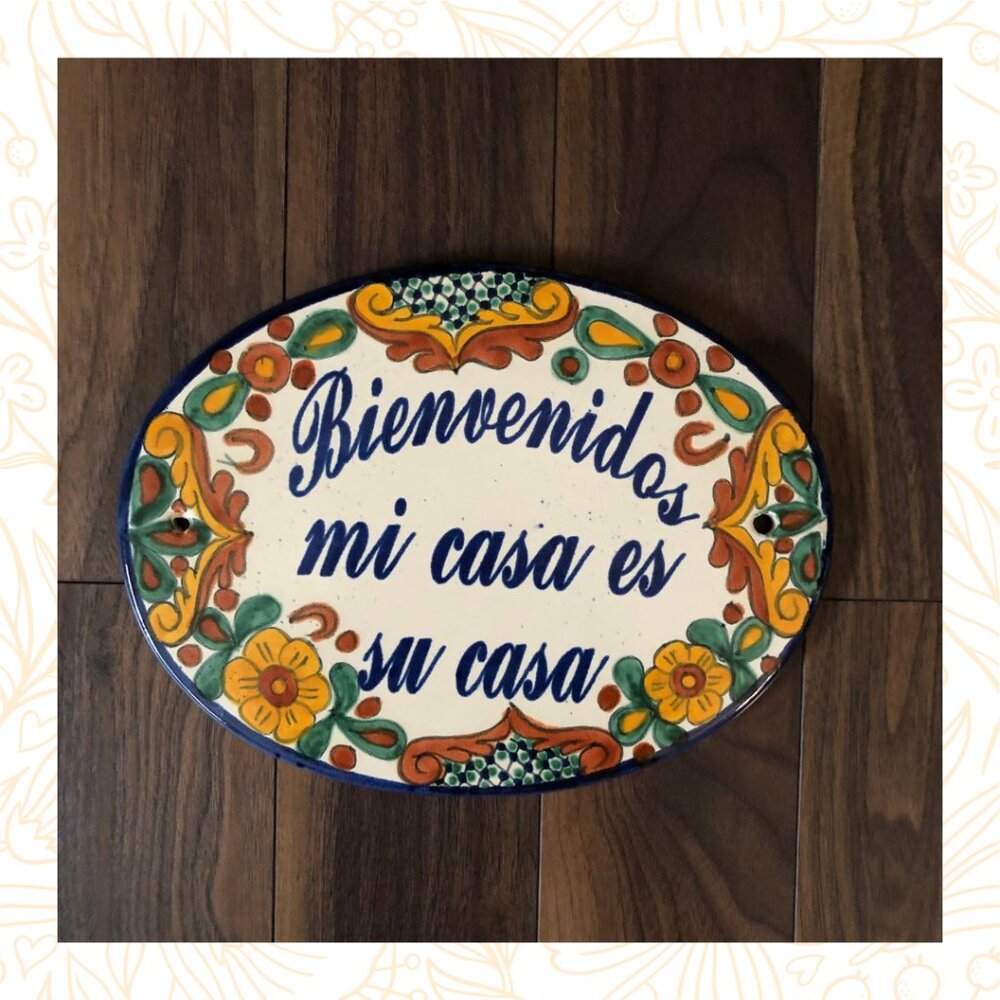 Talavera Mexican Pottery Welcome Sign Bienvenidos Mi Casa Es Su Casa